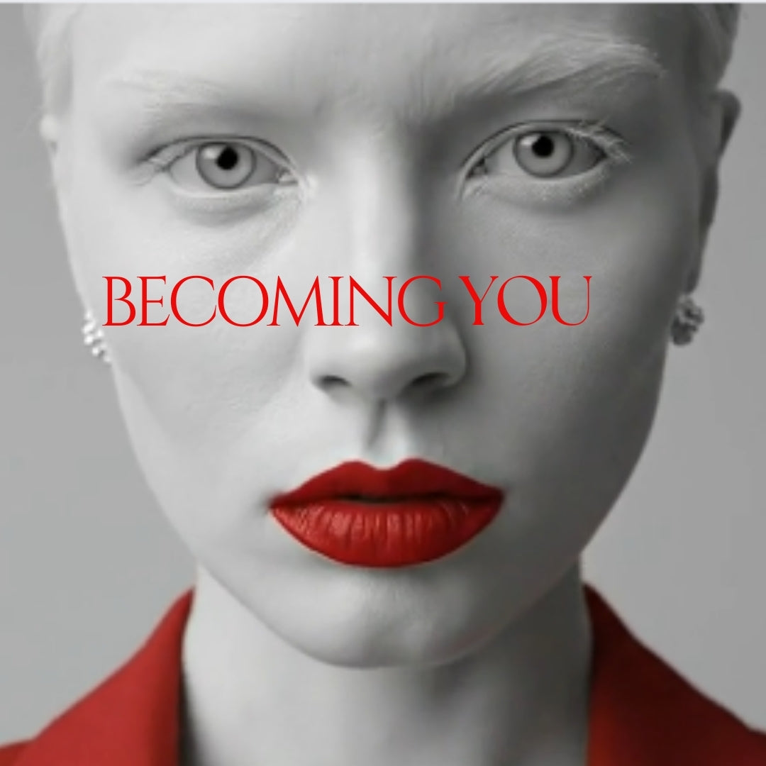Becoming You