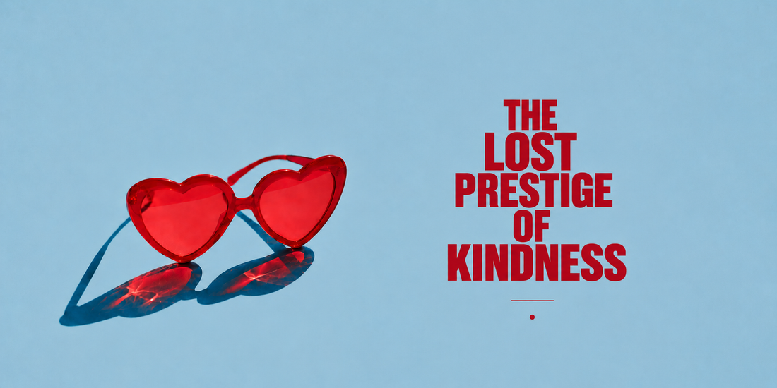 The Lost Prestige of Kindness